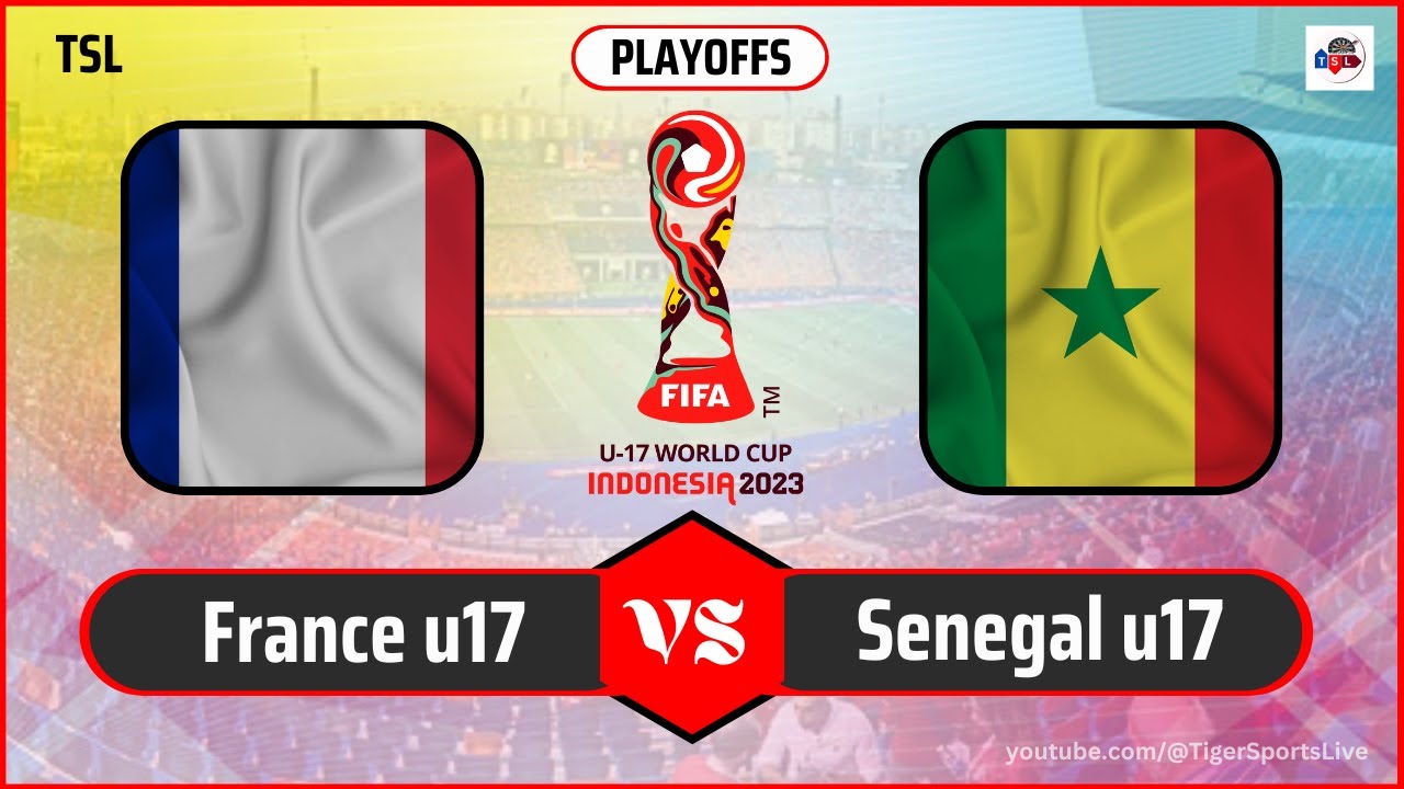 Piala Dunia U-17: Prancis Vs Senegal 22 November 2023, Prediksi, Jadwal Serta Head To Head