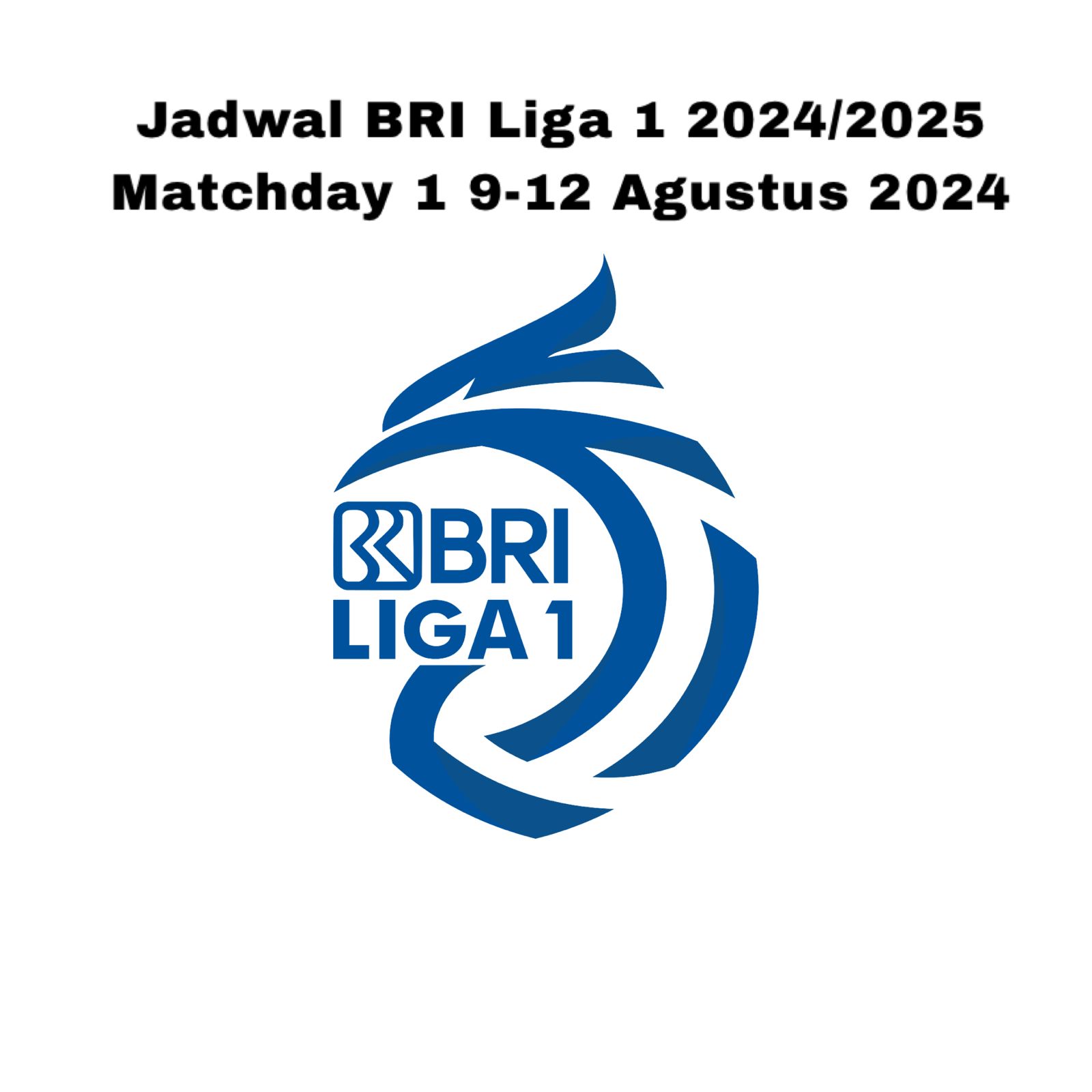 Jadwal Lengkap BRI Liga 1 2024-2025 Matchday 1, Borneo FC Ditantang Klub Promosi 