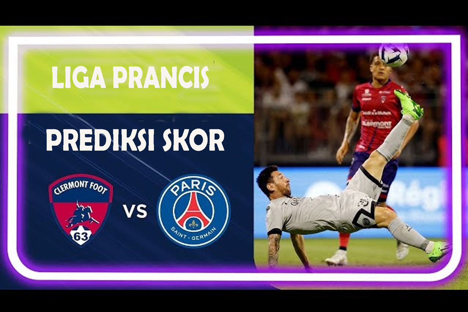 Prediksi Clermont Foot Vs PSG Liga Prancis Pekan 7, H2H Serta Link Streaming