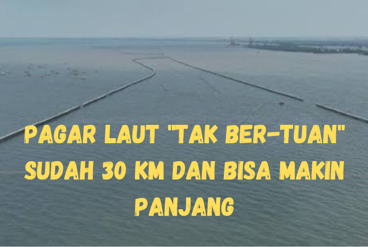 Pagar Laut Misterius sepanjang 30 Km di Tangerang, 'Milik Siapa?'