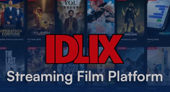 Link Idlix Terbaru 2024, Streaming Film dan TV Series Subtitle Indonesia Tanpa Perlu Nonton Iklan