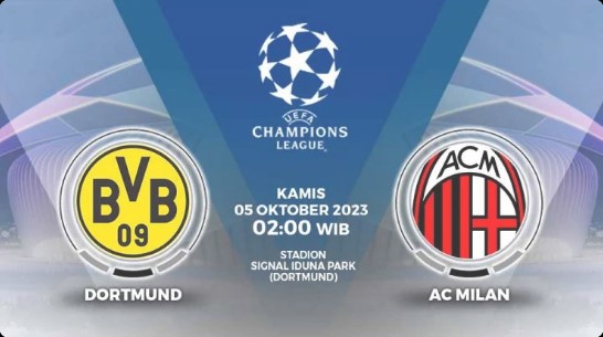 Prediksi Borussia Dortmund Vs AC Milan Matchday 2 UCL 2023, Head To Head serta Live Streaming