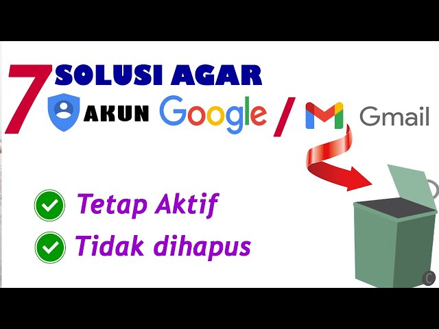 Google Mail Gratis Dihapus, Amankan Akun Anda Dengan Cara Ini !