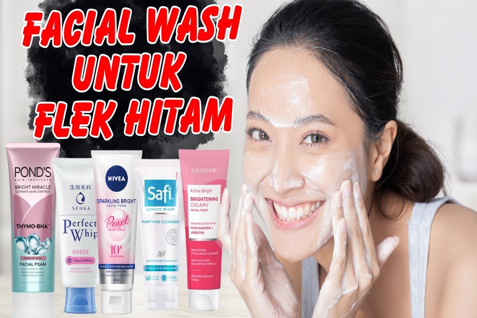 4 Rekomendasi Facial Wash untuk Mengatasi Flek Hitam, Dijamin Kulit jadi Cerah dan Bersih