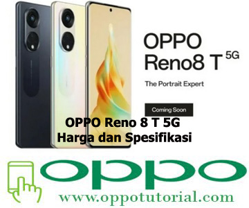 OPPO Reno 8T 5G, Punya Spek Gahar, Tampil Lebih Keren dan Stylish