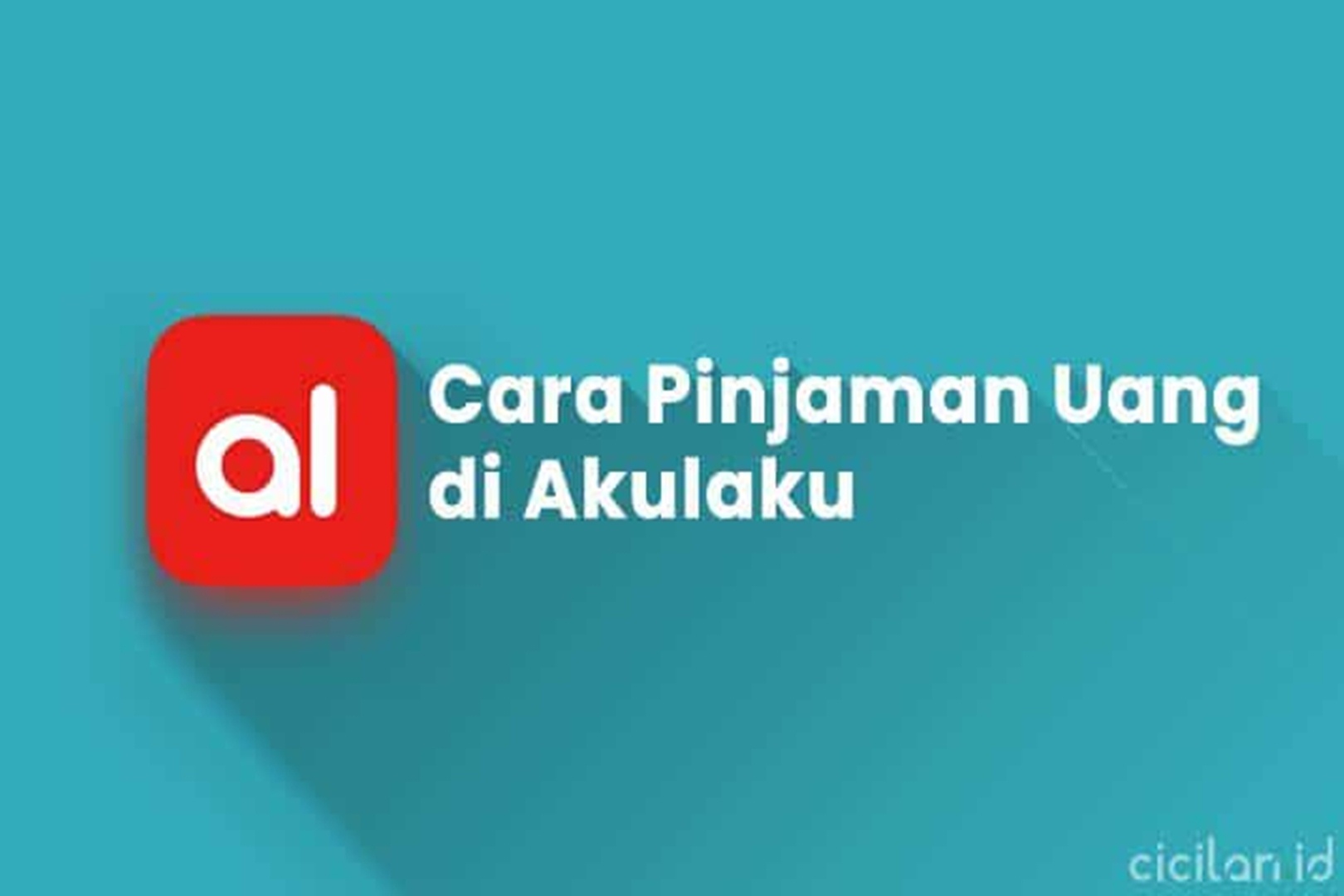 Pinjol Akulaku : Cuma Modal KTP, Gak Pake Jaminan, Cair 15 Juta Lho !