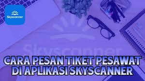 Terbang dari Padang-Kualalumpur tanggal 18 Oktober, Tiket Rp600 ribu-an, Cek Aplikasi Skyscanner 