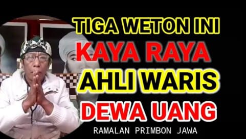 Disebut Ahli Waris Dewa Uang, Primbon Jawa Ungkap 3 Weton Ini Rezekinya Tak Terbatas