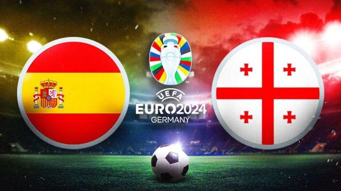 Link Live Streaming Spanyol vs Georgia Euro 2024, Akankah Ada Kejutan Seperti Laga Swiss vs Italia