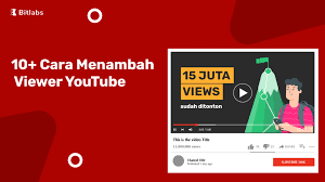 5 Cara  Menambah  Viewer di Channel Youtube Milikmu