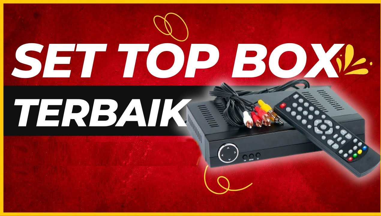 Tak Perlu Bingung Pilih Set Top Box, Ini Ulasannya