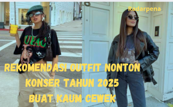 5 Inspirasi Outfit Keren untuk Nonton Konser bagi Kalian Kaum Cewek di Tahun 2025