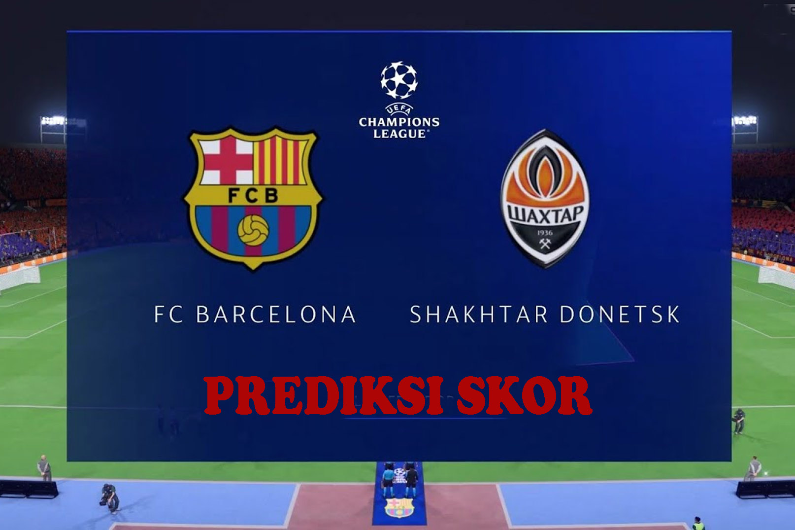 FC Barcelona Vs Shakthar Donetsk Liga Champions Grup H 25 Oktober 2023, H2H Serta Live Streaming