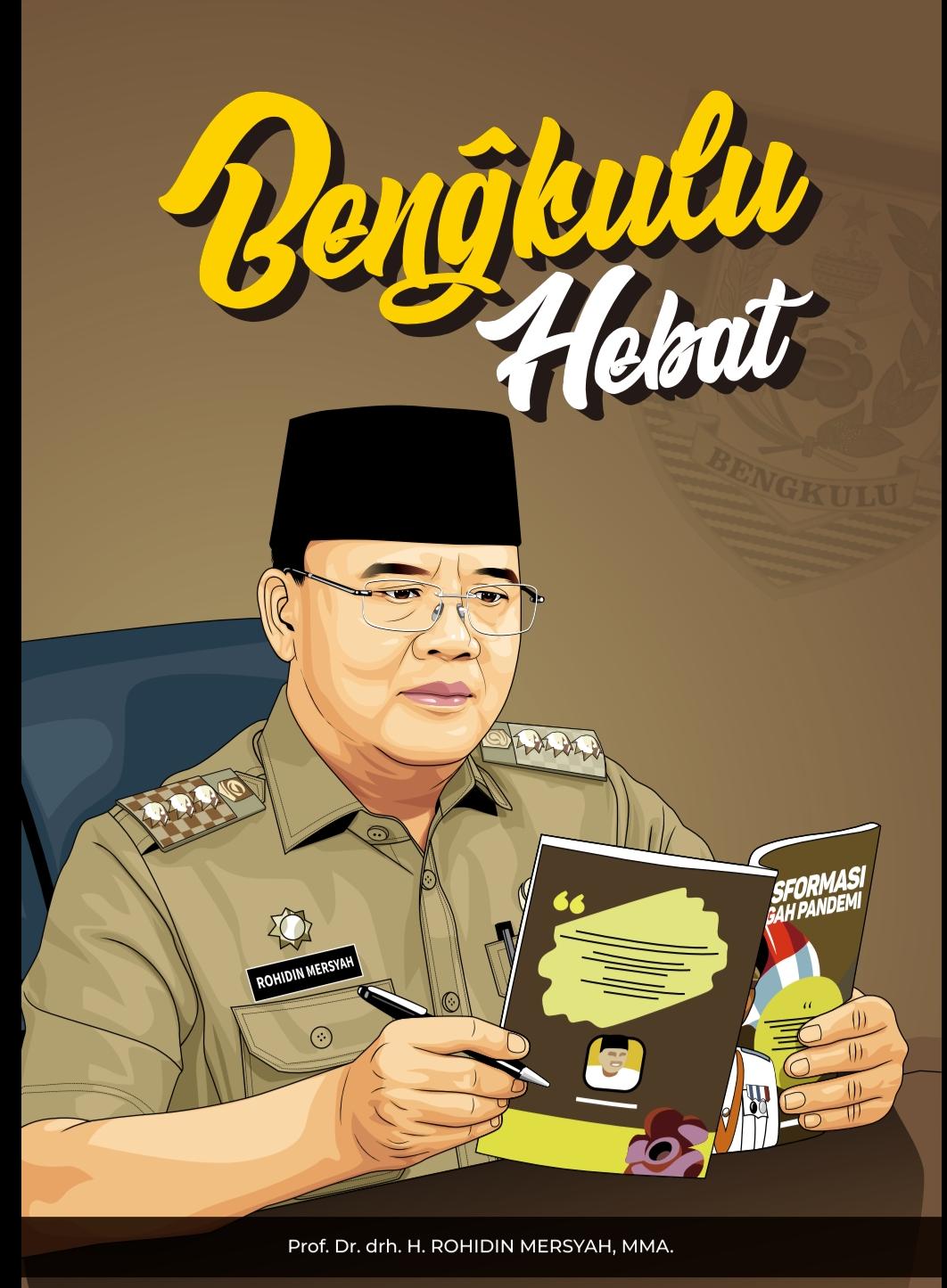 Tepat Peringatan Hari Jadi ke-55 Buku 'Bengkulu Hebat' Diluncurkan, Gubernur Rohidin Ingin Menghilangkan Stigma Daerah Tertinggal