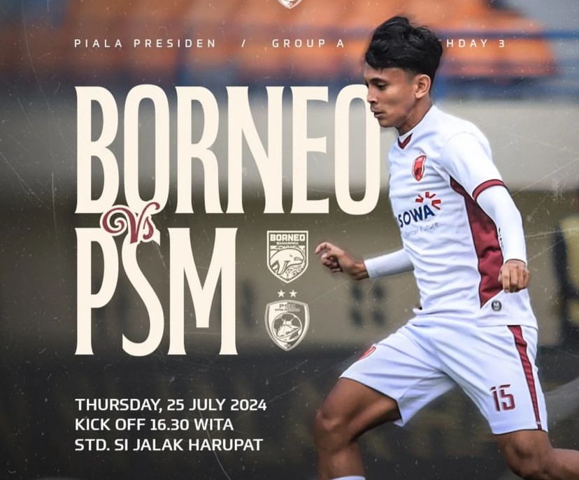 Jadwal Siaran Langsung Piala Presiden Borneo FC vs PSM Makassar 25 Juli 2024