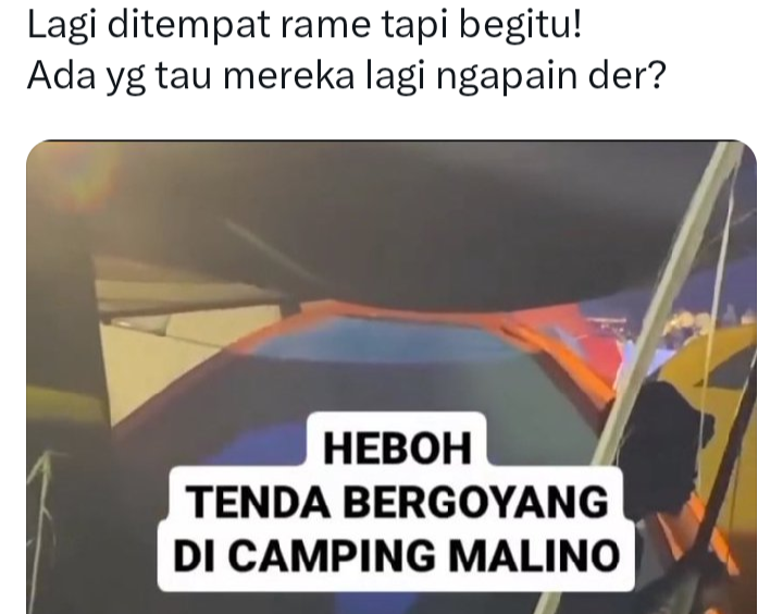 Viral di X: Link Video Tenda Bergoyang di Camping Malino