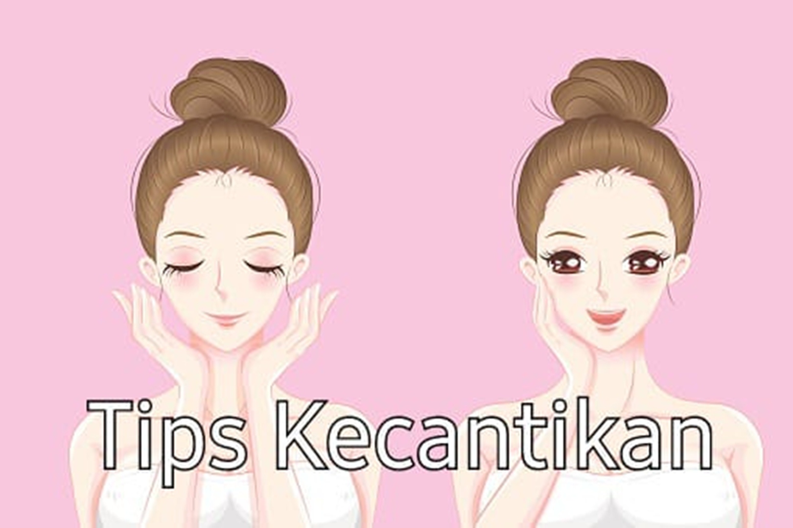 Jangan Sampai Kelewatan! Ini Dia 11 Tips Kecantikan Terbaru untuk Tampil Maksimal Setiap Hari