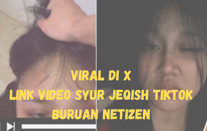 Link Nonton dan Unduh Video Viral Asli 7 Menit Live Jeqish di Tiktok, Buruan Netizen