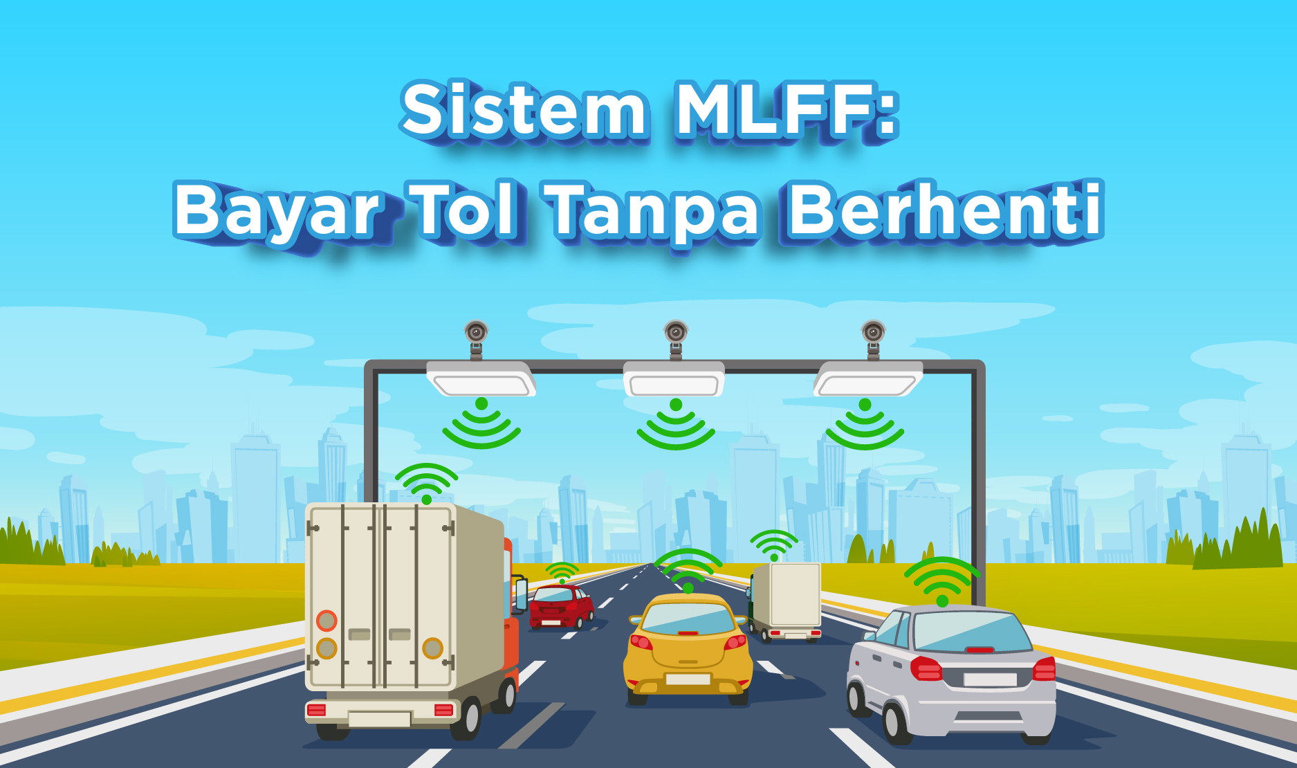 Sistem MLFF Terancam Gagal Diterapkan di Jalan Tol Indonesia, Ternyata Ini Biang Keroknya?