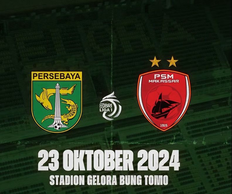 Link Big Match Persebaya vs PSM BRI Liga 1 Hari Ini 23 Oktober 2024, Misi Rebut Puncak Klasemen