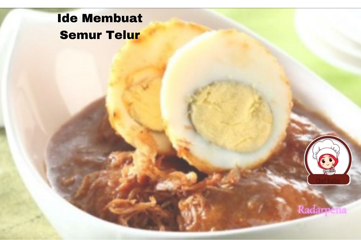 Ide Kreatif! Cara Membuat Telur Semur Tanpa Menghilangkan Nilai Gizinya, Menu Favorit Keluarga Sehat