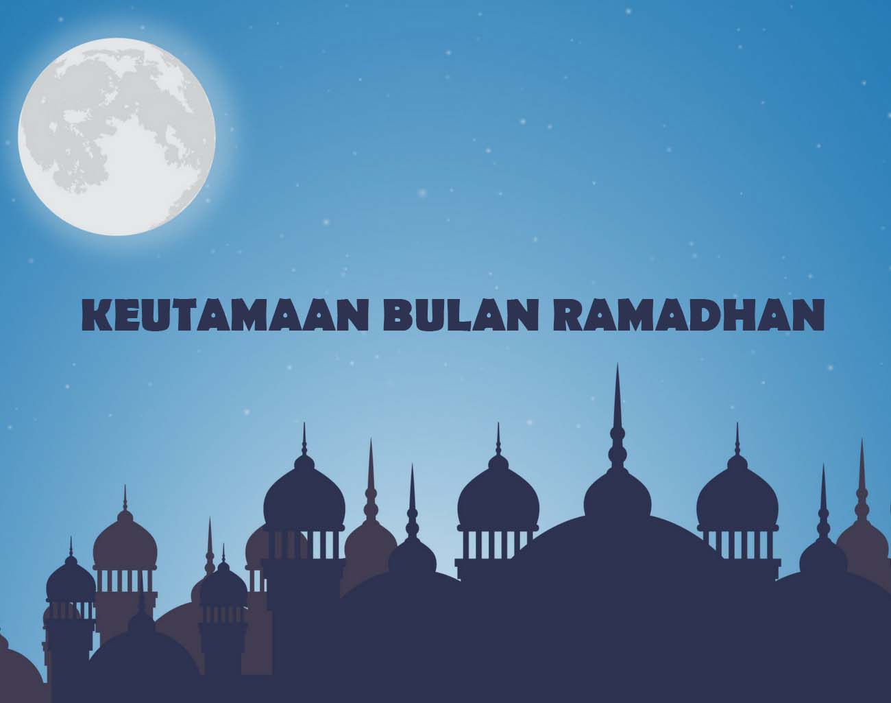 3 Keagungan Bulan Ramadan yang Pahalanya Lebih Baik dari 1000 Bulan 