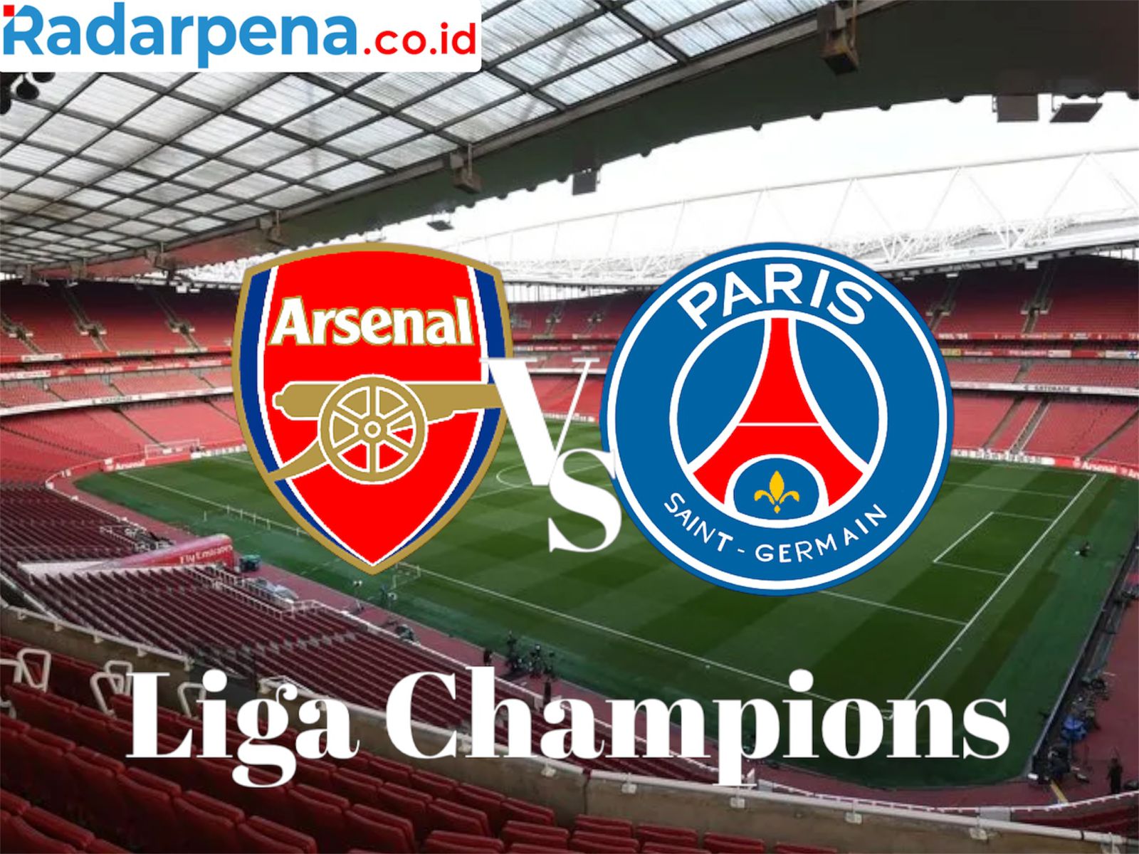 Prediksi Liga Champions Arsenal vs PSG 2 Oktober 2024, Asa The Gunners Raih Kemenangan