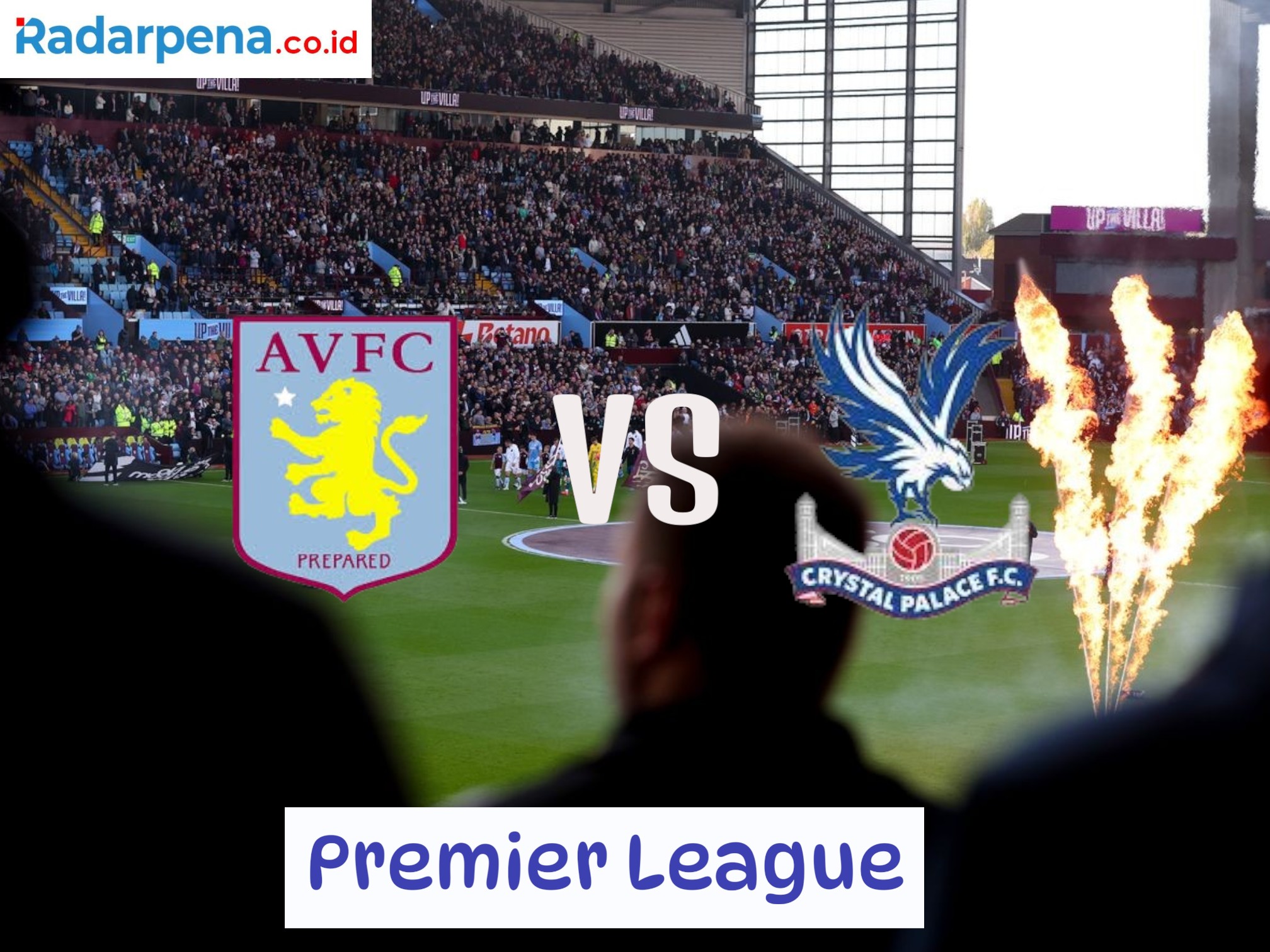 Prediksi Aston Villa vs Crystal Palace Liga Inggris 23 November 2024 Lengkap dengan Link Streaming