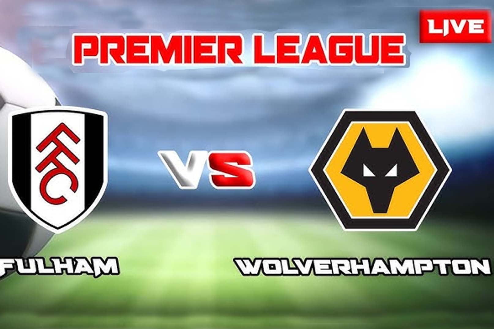 Prediksi Fulham Vs Wolverhampton Premier League Pekan Ke13, Head To Head Serta Link Streaming