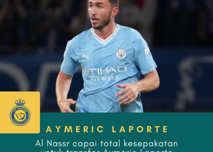 Aymeric Laporte Bek Manchester City Akan Gabung Bersama Al Nassr