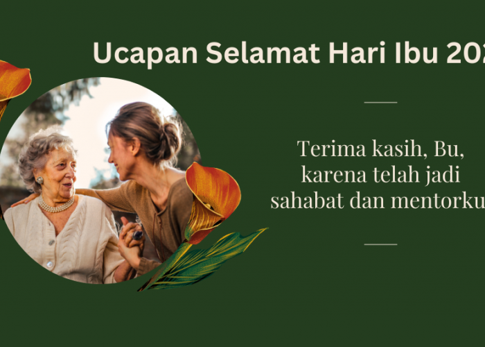 20 Ucapan Selamat Hari Ibu 2024 Menyentuh Hati untuk Ungkapkan Cinta dan Terima Kasih