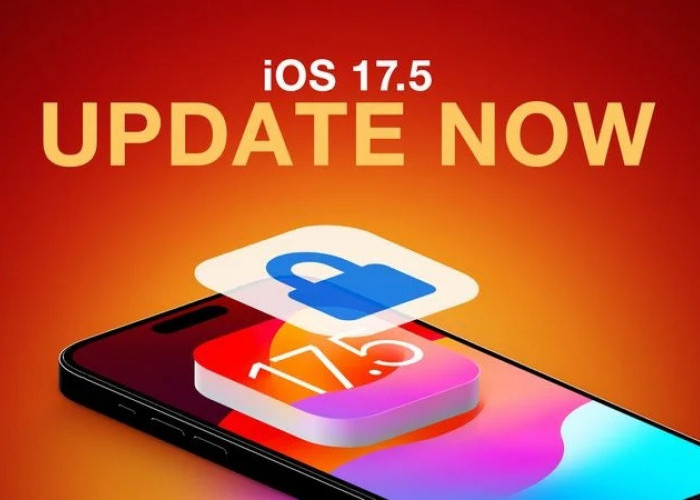 iOS 17.5: Apa Saja yang Baru dan Cara Updatenya?