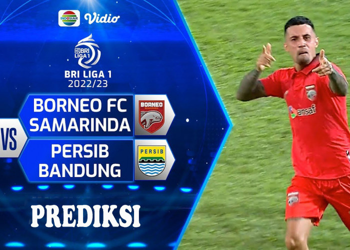 Prediksi Borneo FC Samarinda Vs Persib Bandung BRI Liga 1 Pekan 16, H2H Serta Live Streaming
