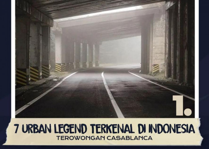 Urban Legend Kota Jakarta, Misteri Cerita Mistis Dibalik Terowongan Casablanca