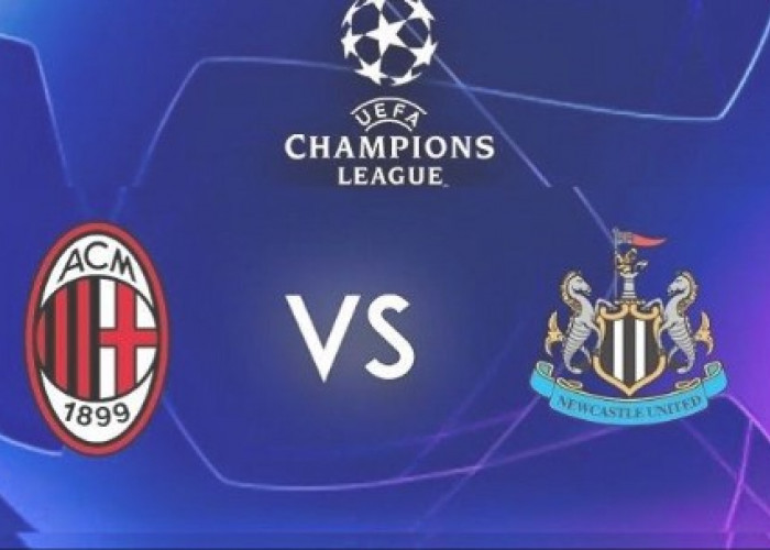 Prediksi Skor AC Milan Vs Newcastle Liga Champions 2023/2024, H2H Serta Link Streaming