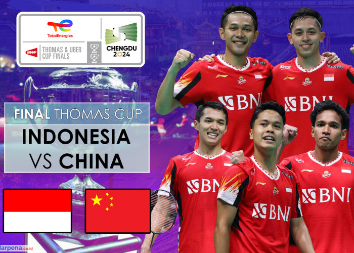 Jadwal Final Thomas Cup 2024 Hari Ini 5 Mei 2024, Misi Kawinkan Gelar Juara Indonesia vs China