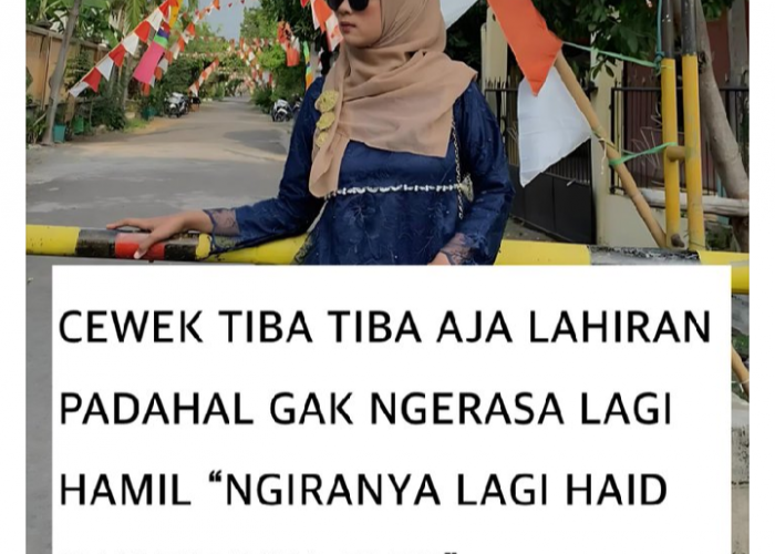 Viral X: Wanita Tidak Pernah Sadar sedang Hamil Tiba-tiba Lahiran, 