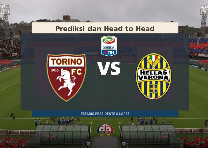 Prediksi Torino Vs Hellas Verona Liga Italia 2 Oktober 2023, H2H Serta Live Streaming