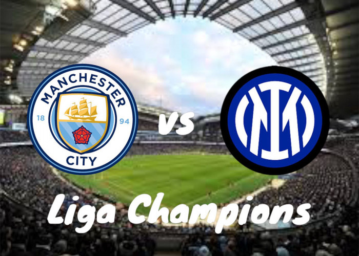 Link Live Streaming Man City vs Inter Milan di Liga Champions 19 September 2024 