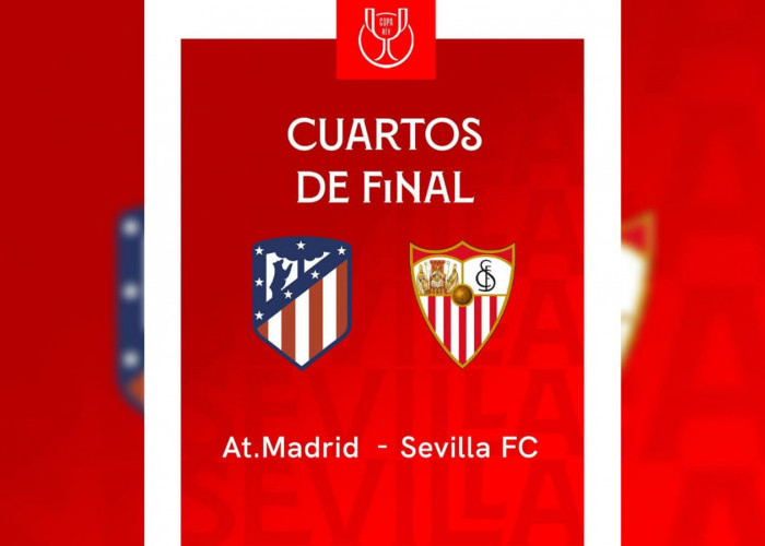 Atletico Madrid vs Sevilla Copa del Rey 26 Januari 2024, Head To Head Serta Link Streaming