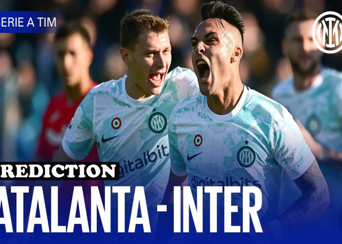 Atalanta Vs Inter Milan Serie A Matchday 11, Jadwal, Prediksi, Head To Head Serta Link Nonton