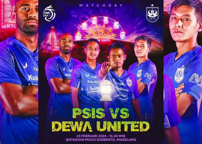 BRI Liga 1 2023-24: PSIS Semarang vs Dewa United 22 Febuari 2024 Serta Live Streaming 