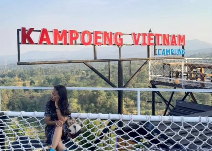 Intip Keindahan Destinasi Wisata Kampung Vietnam di Lampung, Cek Lokasi, Tiket dan Fasilitasnya