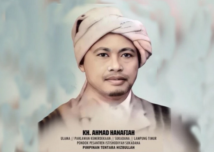 Ulama Lampung, KH Ahmad Hanafiah Mendapat Gelar Pahlawan Nasional