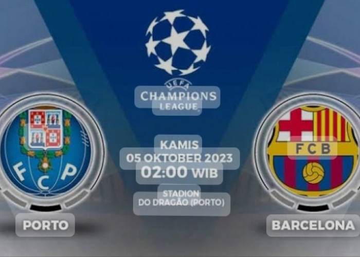 Prediksi Skor FC Porto Vs FC Barcelona UCL 2023-2024, Head To Head serta Live Streaming