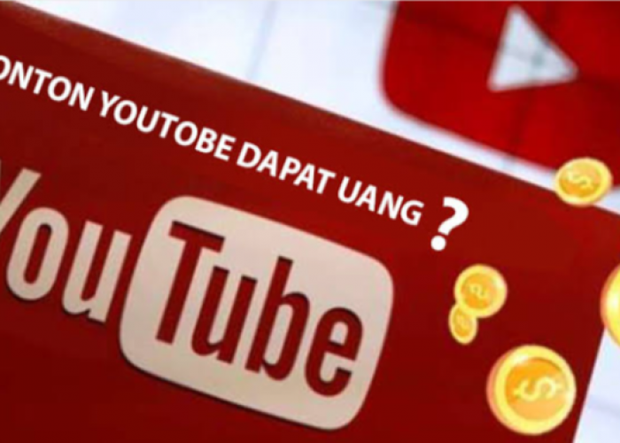 6 Cara Menonton YouTube Hasilkan Uang Terbaru, Dibayar Kurs Dolar per Hari!