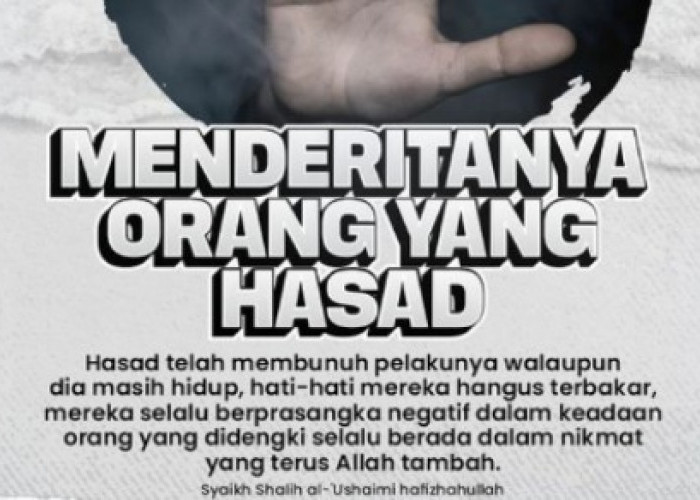 Pengertian Hasad dalam Islam, Betapa Bahayanya Penyakit Hati Ini