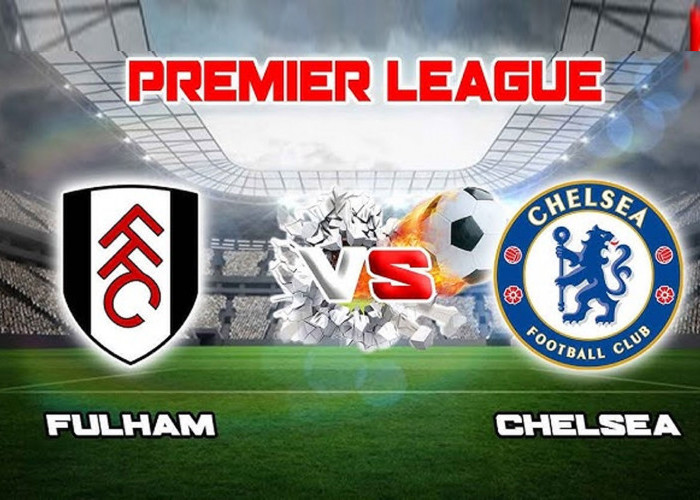 Premier League 2023-2024: Fulham Vs Chelsea 3 Oktober 2023, H2H serta Live Streaming
