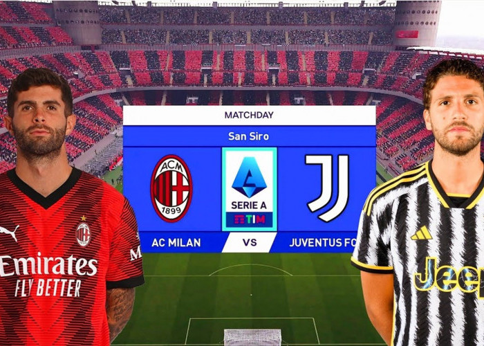 Prediksi Skor AC Milan Vs Juventus Serie A 23 Oktober 2023, Head To Head Serta Live Streaming