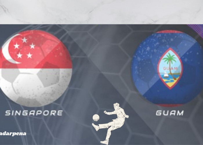 Prediksi Singapore Vs Guam Kualifikasi Piala Dunia 2026, H2H Serta Link Live Streaming
